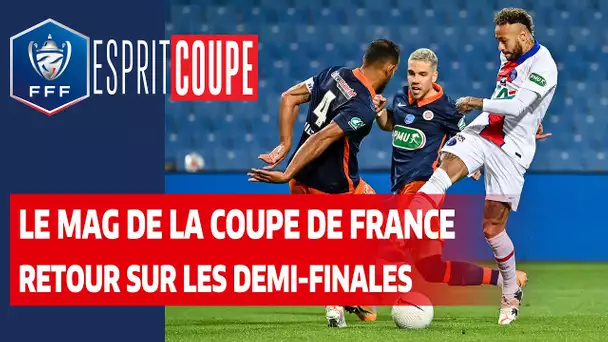 Esprit Coupe, retour sur les demi-finales I Coupe de France 2020-2021