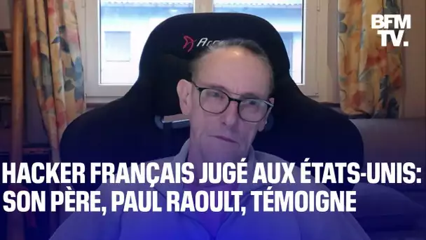 Hacker français accusé de cybercriminalité aux États-Unis: son père, Paul Raoult, témoigne