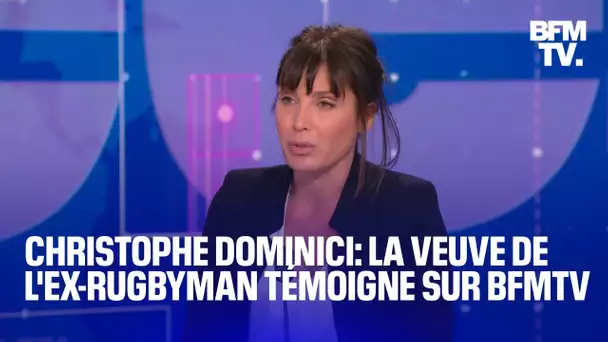 L'interview intégrale de Loretta Denard-Dominici, veuve de l'ex-rugbyman Christophe Dominici