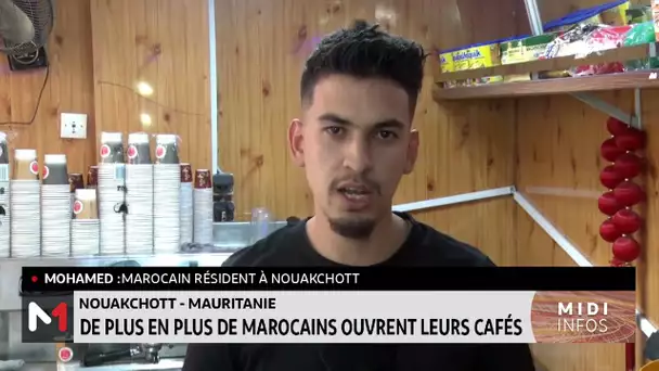 Mauritanie : de plus en plus de Marocains ouvrent leurs cafés à Nouakchott