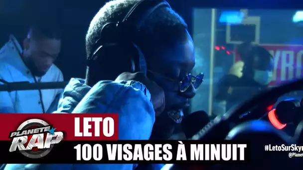 [Exclu] Leto "100 Visages à minuit" #PlanèteRap