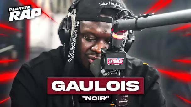 Gaulois - Noir #PlanèteRap