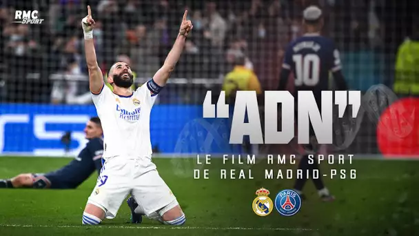 ADN, le film RMC Sport de Real Madrid - PSG, le nouveau crash parisien en Champions League