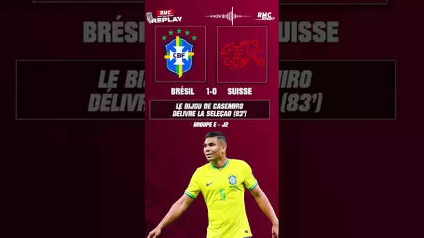 PAN ! Le bijou de Casemiro délivre le Brésil contre la Suisse