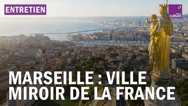 Marseille, la ville des fantasmes français