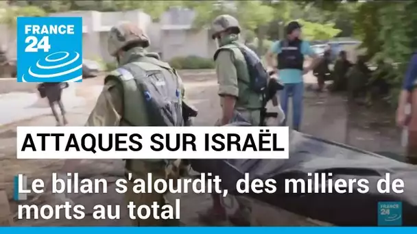 Attaques du Hamas sur Israël : le bilan s'alourdit, des milliers de morts au total • FRANCE 24