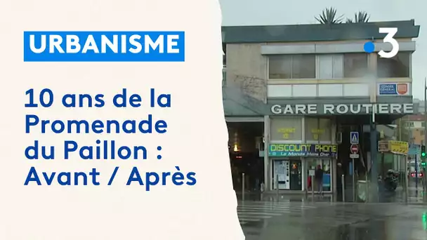 Avant/Après la Promendade du Paillon qui fête ses 10 ans à Nice