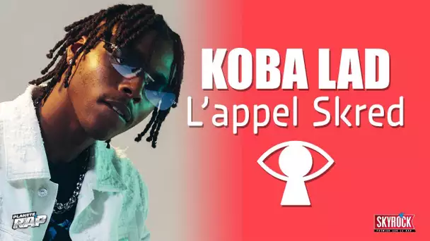 Koba LaD - L'appel Skred #PlanèteRap