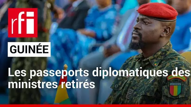 Guinée: les ministres privés de leurs passeports diplomatiques • RFI
