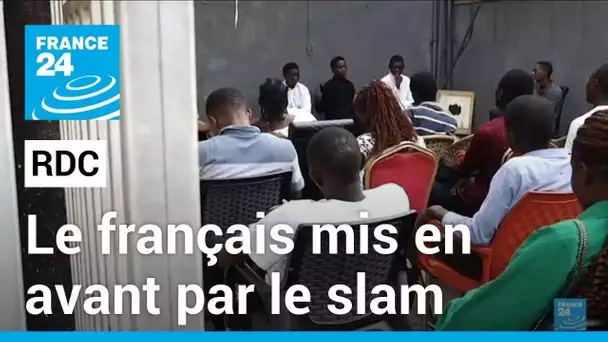 République démocratique du Congo : le slam pour se réapproprier le français • FRANCE 24