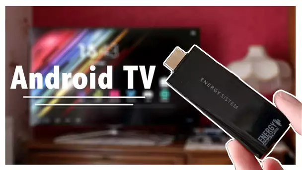Transformer votre télévision en un Android TV ou PC avec le dongle TV d'Energy Sistem
