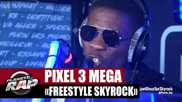 [Exclu] Pixel 3 Mega "Freestyle Skyrock" #PlanèteRap