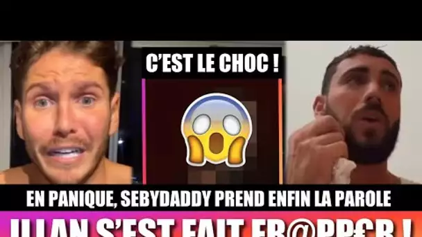 ILLAN S’EST FAIT FR@ PPER  A CAUSE DE L’AFFAIRE !! 😱 AU PLUS MAL, SEBYDADDY SORT ENFIN DU SILENCE !!