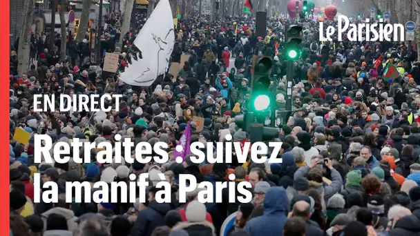 🔴  EN DIRECT | Suivez la manifestation contre la réforme des retraites à Paris