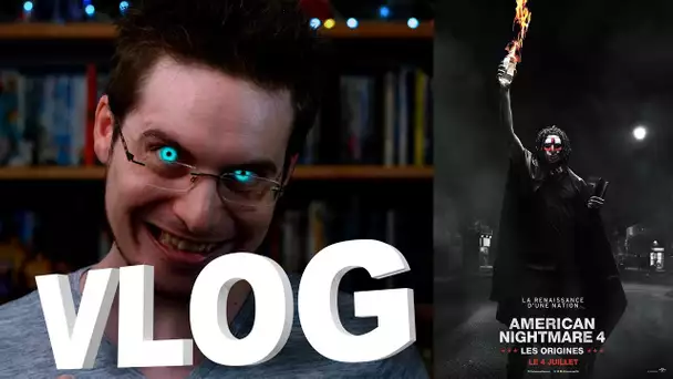 Vlog - American Nightmare 4 : Les Origines