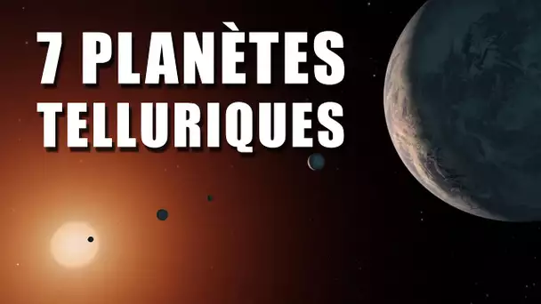 Trappist-1 - L'incroyable système aux 7 planètes telluriques ! DNDE #149