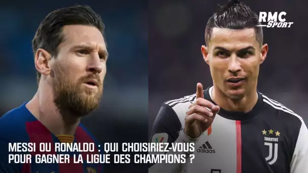 Messi ou Ronaldo : Qui choisiriez-vous pour gagner la Ligue des champions ?