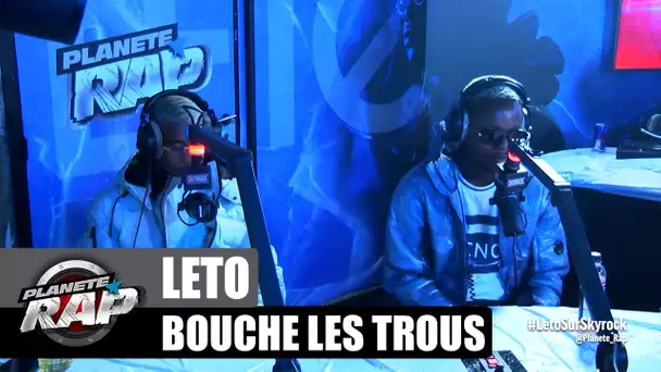 Leto - Bouche les trous #PlanèteRap