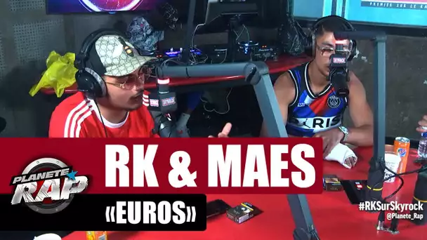 RK "Euro" ft Maes #PlanèteRap