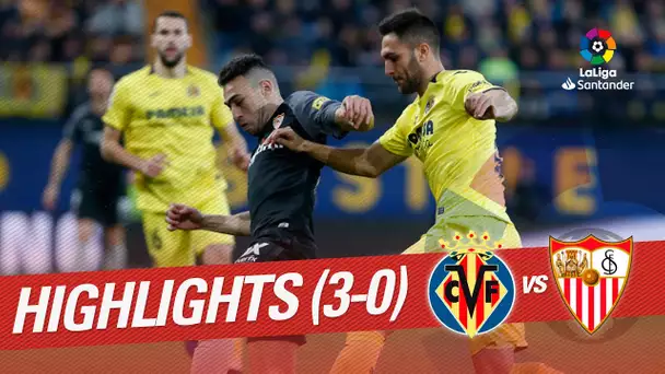 Highlights Villarreal CF vs Sevilla FC (3-0)