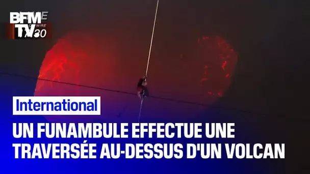 Impressionnant ! Ce funambule marche en équilibre au-dessus d'un volcan en activité au Nicaragua