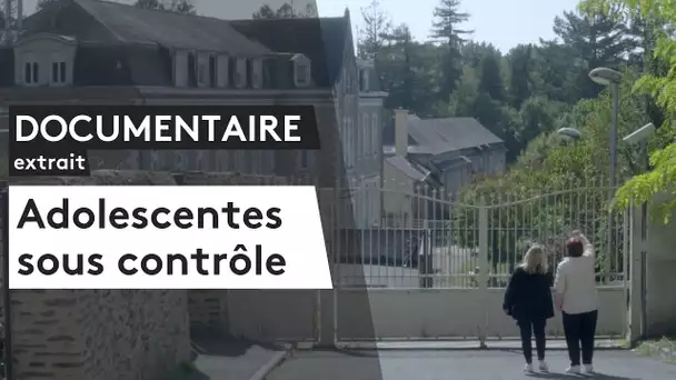 DOCUMENTAIRE. Adolescentes sous contrôle [extrait]