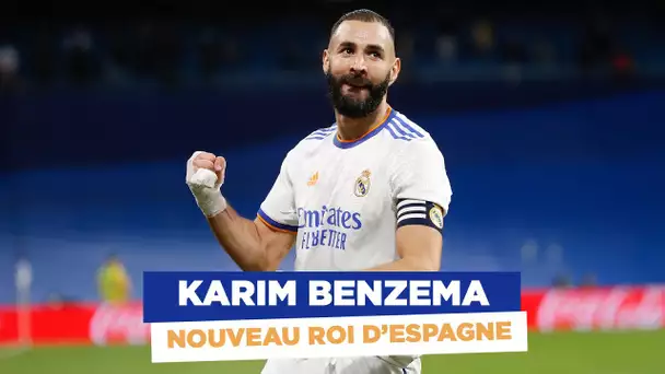 🇪🇸 La Liga : Karim Benzema, nouveau Roi d'Espagne !