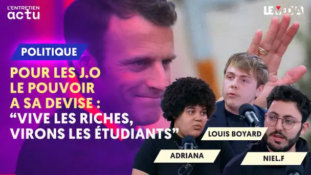 POUR LES JO, LE POUVOIR A SA DEVISE : "VIVE LES RICHES, VIRONS LES ÉTUDIANTS !"