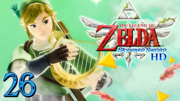 Zelda Skyward Sword HD : L'ÎLE AU CHANT DU HÉROS ! #26 - Let's Play FR