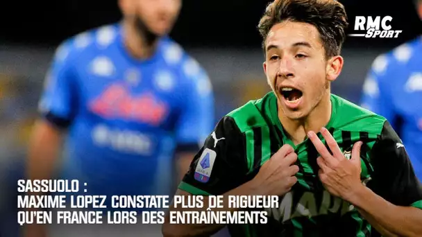 Sassuolo : Maxime Lopez constate plus de rigueur qu'en France lors des entraînements