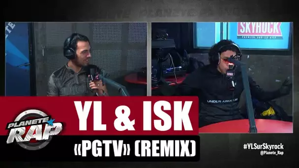 YL "PGTV ft ISK (Remix) #PlanèteRap