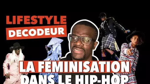 LA FEMINISATION DANS LE HIP HOP - LIFESTYLE DÉCODEUR #23