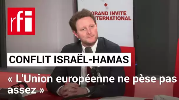 Conflit Israël-Hamas: «L'Union européenne ne pèse pas assez», dit Clément Beaune • RFI