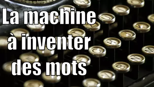 La machine à inventer des mots (avec Code MU) — Science étonnante #17