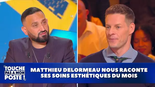 Matthieu Delormeau nous raconte ses soins esthétiques du mois