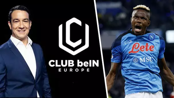 ⚽🌍 Club beIN Europe - Osimhen en feu, Casemiro survolté !