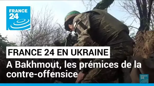 France 24 en Ukraine avec les forces ukrainiennes autour de Bakhmout • FRANCE 24
