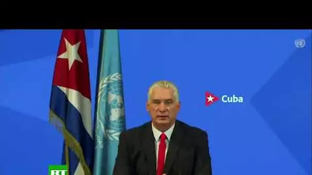 Discours du président cubain Miguel Diaz-Canel à l’Assemblée générale de l’ONU
