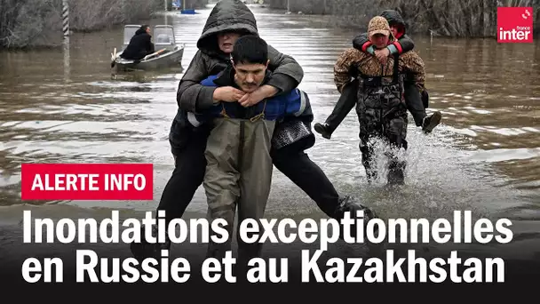 Fortes inondations en Russie et au Kazakhstan
