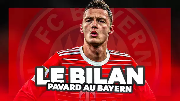 🇫🇷 Quel bilan pour Pavard au Bayern Munich ?