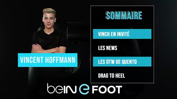 beIN eFOOT : VINCH en invité