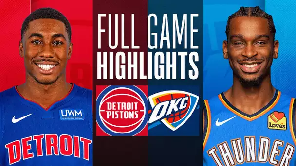 PISTONS at THUNDER | FULL GAME HIGHLIGHTS | October 30, 2023