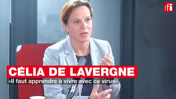 Célia de Lavergne: «Il faut apprendre à vivre avec ce virus»