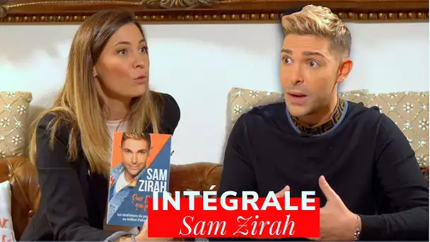 Sam Zirah : Ma maladie, Ma religion, Mon passé, Mes mensonges, Mon homosexualité, Qui suis-je ?