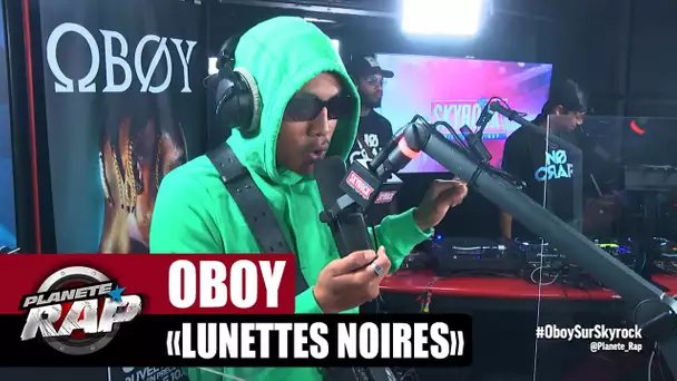 Oboy "Lunettes noires" #PlanèteRap