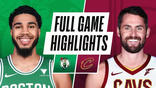 CELTICS at CAVALIERS | FULL GAME HIGHLIGHTS | May 12, 2021