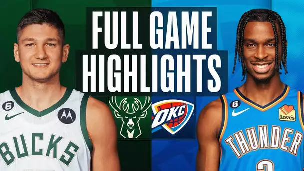 BUCKS at THUNDER | NBA FULL GAME HIGHLIGHTS | November 9, 2022