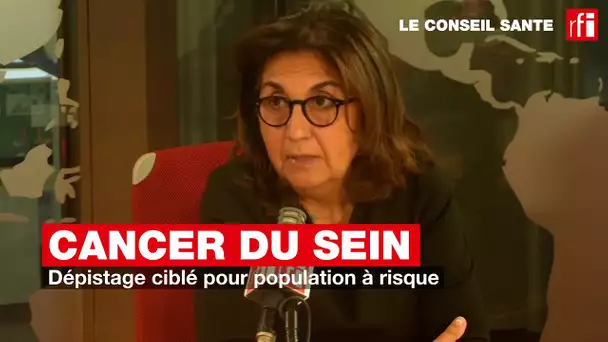 Cancer du sein : dépistage ciblé pour population à risque