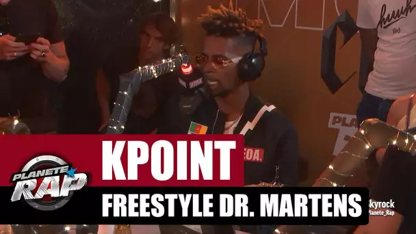 Kpoint - Freestyle Dr. Martens #PlanèteRap
