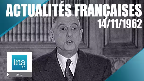 Les Actualités Françaises du 14 Novembre 1962 : Le suffrage universel | Archive INA
